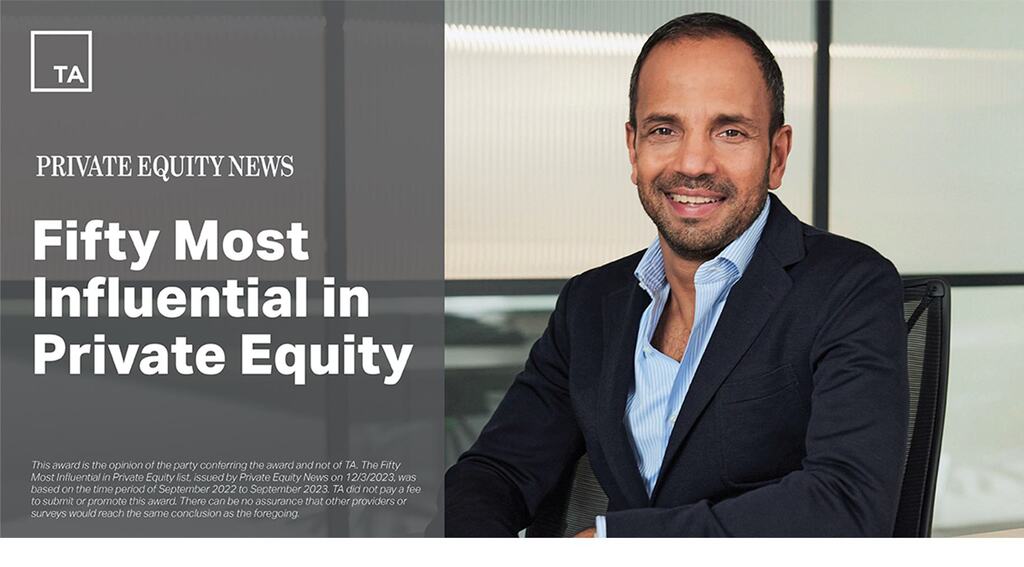 Ajit Nedungadi Named To The “Fifty Most Influential In Private Equity ...